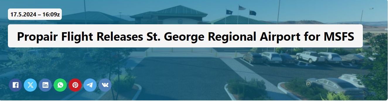 Propair Flight Releases St. George Regional Airport for MSFS
